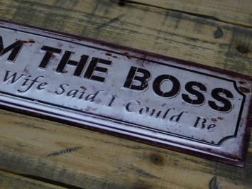 Bordje ''I'm The Boss'' - 36 x 13 cm - Metaal