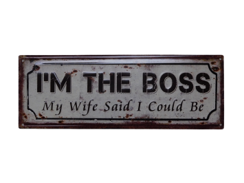 Bordje ''I'm The Boss'' - 36 x 13 cm - Metaal